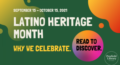 Latino Heritage Month: Why we celebrate. Read to Discover.